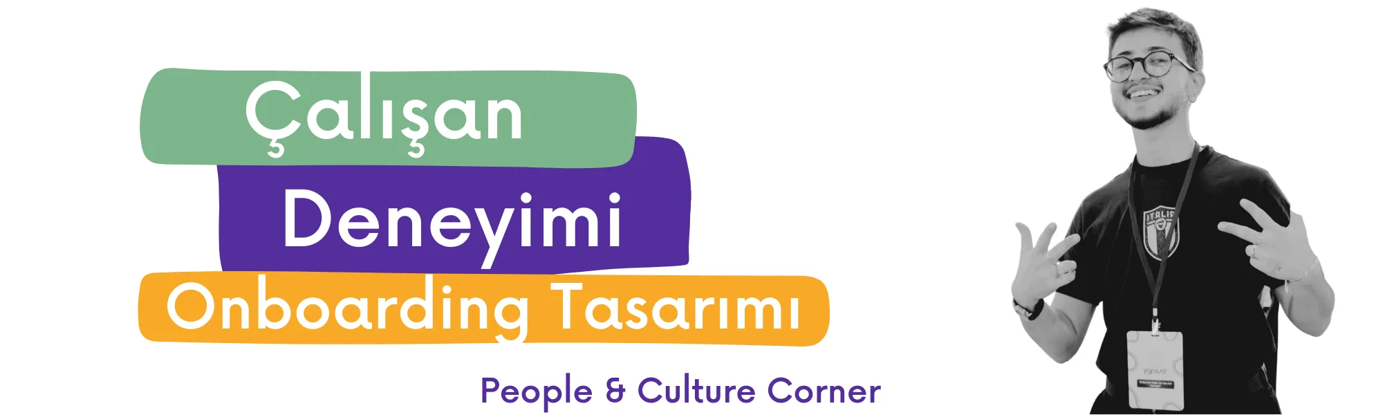 Çalışan Deneyimi 5A Modeline Göre Onboarding Tasarımı