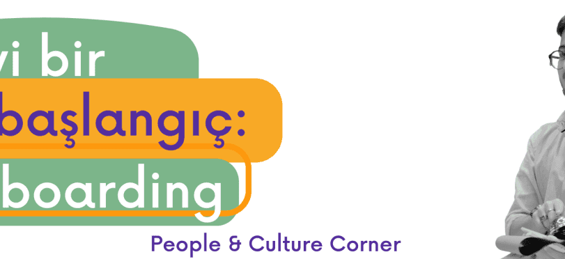 İyi bir başlangıç: Onboarding